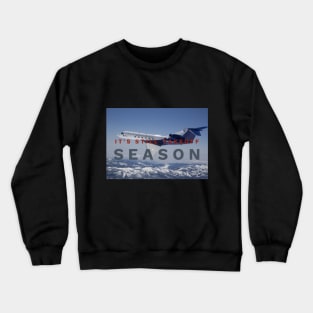 (F·G·O™)-Its Still Take Off Season Crewneck Sweatshirt